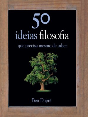 cover image of 50 Ideias de Filosofia Que Precisa Mesmo de Saber